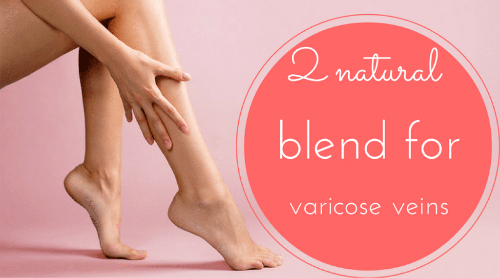 natural blends for varicose veins 