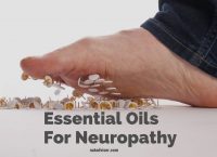 6 Essential Oils For Neuropathy That Will Help You Relieve Numbness In Your Feet