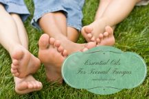 7 Essential Oils For Toenail Fungus That Will Help You Preserve The Health Of Your Feet